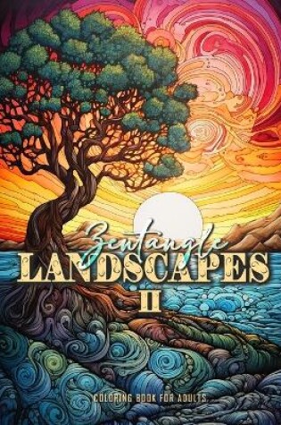 Cover of Zentangle Landscapes Coloring Book for Adults 2