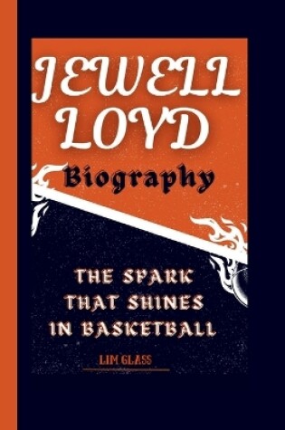 Cover of Jewell Loyd Biography