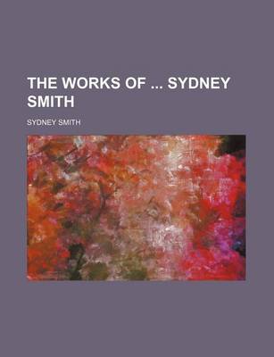 Book cover for The Works of Sydney Smith