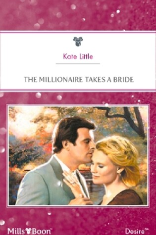 Cover of The Millionaire Takes A Bride