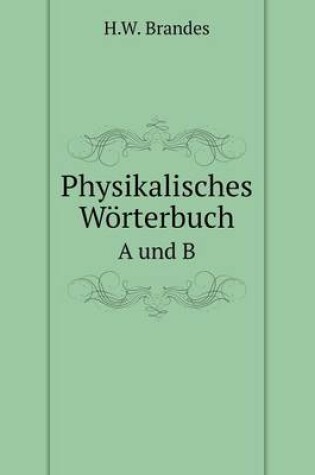 Cover of Physikalisches Wörterbuch A und B