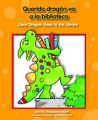 Book cover for Querido Dragn Va a la Biblioteca/Dear Dragon Goes to the Library