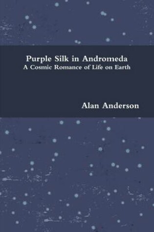 Cover of Purple Silk In Andromeda