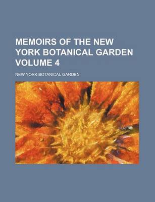 Book cover for Memoirs of the New York Botanical Garden Volume 4