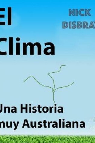 Cover of El Clima, Una Historia muy Australiana