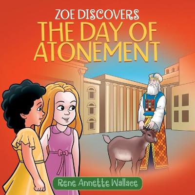 Book cover for Zoe Discovers the Day of Atonement