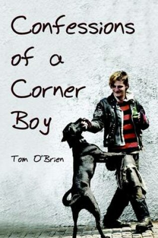 Cover of Confessions of a Corner Boy