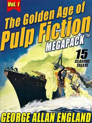 Book cover for The Golden Age of Pulp Fiction Megapack , Vol. 1