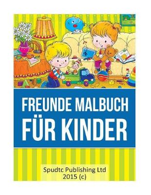 Book cover for Freunde Malbuch für Kinder