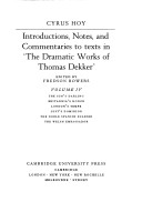 Book cover for Introductions, Notes and Commentaries to texts in 'The Dramatic Works of Thomas Dekker': Volume 4, The Sun's Darling; Britannia Honor; London's Tempe; Lust's Dominion; The Noble Spanish Soldier; The Welsh Embassador