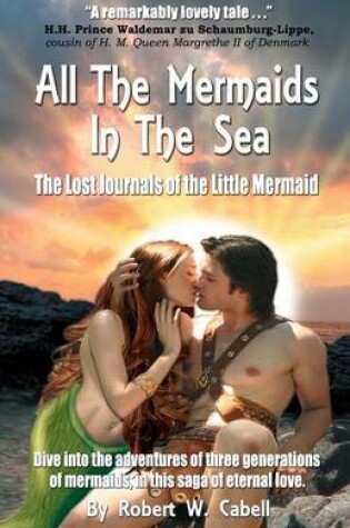 Cover of All the Mermaids in the Sea; The Lost Journals of the Little Mermaid
