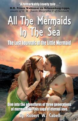 Book cover for All the Mermaids in the Sea; The Lost Journals of the Little Mermaid