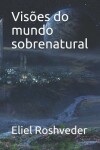 Book cover for Visoes do mundo sobrenatural