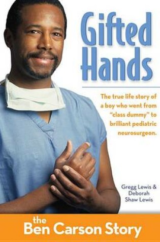 Cover of Gifted Hands, Kids Edition: The Ben Carson Story