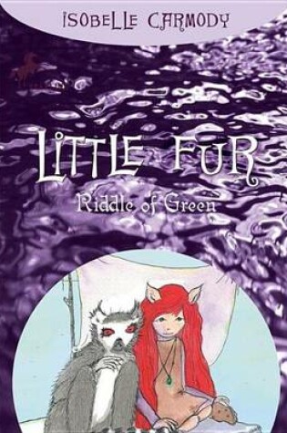 Cover of Little Fur #4: Riddle of Green