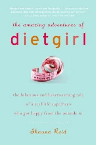 Cover of The Amazing Adventures of Dietgirl