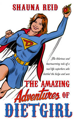 Book cover for The Amazing Adventures of Dietgirl