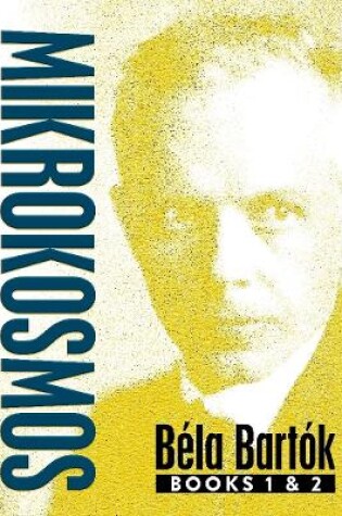 Cover of Mikrokosmos: Books 1 & 2