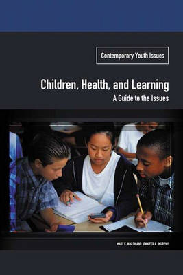 Book cover for Children, Health, and Learning