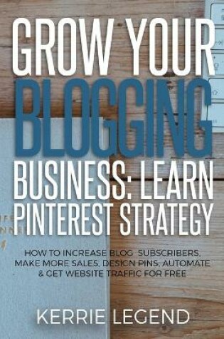 Cover of Grow Your Blogging Business