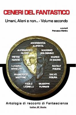 Book cover for CENERI DEL FANTASTICO - Umani, Alieni E Non... - Volume Secondo