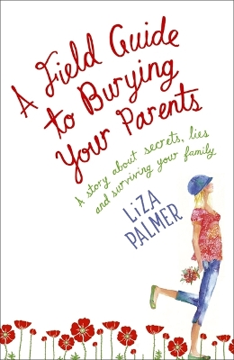 Book cover for A Field Guide to Burying Your Parents