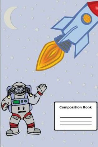 Cover of Space Walk Composition Notebook, College Ruled - 100 sheets / 200 pages, 9.75" x