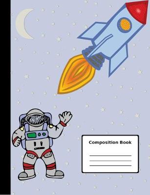 Book cover for Space Walk Composition Notebook, College Ruled - 100 sheets / 200 pages, 9.75" x