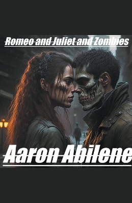 Book cover for Romeo and Juliet and Zombies