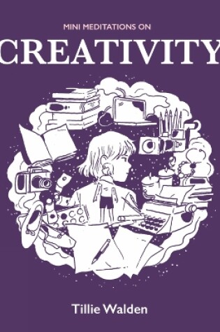 Cover of Mini Meditations On Creativity
