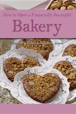 Cover of How to Open a Financially Successful Bakery