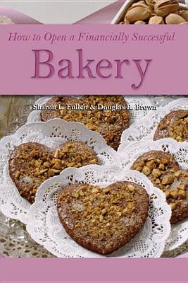 Book cover for How to Open a Financially Successful Bakery