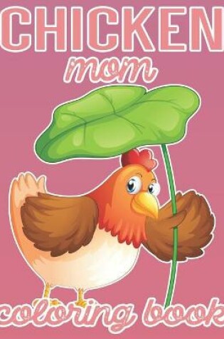 Cover of Chicken Mom Coloring book