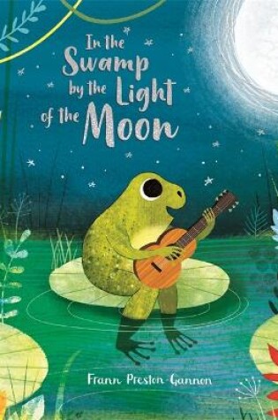 Cover of In the Swamp by the Light of the Moon