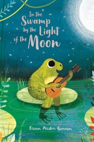 Cover of In the Swamp by the Light of the Moon