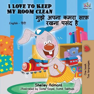 Book cover for I Love to Keep My Room Clean (English Hindi Bilingual Book)