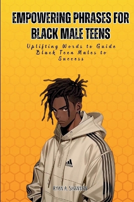 Cover of Empowering Phrases for Black Male Teens