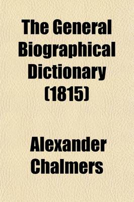Book cover for The General Biographical Dictionary Volume 23