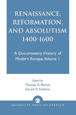 Cover of Renaissance, Reformation, and Absolutism 1400-1600