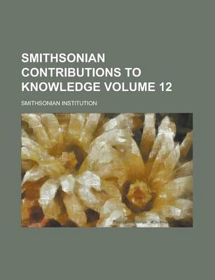 Book cover for Smithsonian Contributions to Knowledge Volume 12