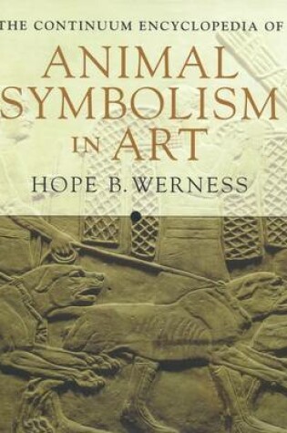 Cover of Continuum Encyclopedia of Animal Symbolism in World Art