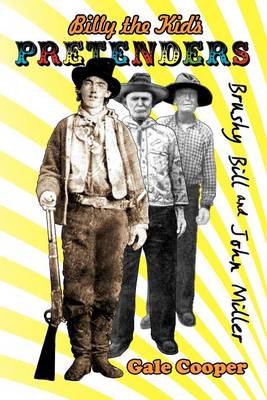 Book cover for Billy the Kid's Pretenders "Brushy Bill" & John Miller