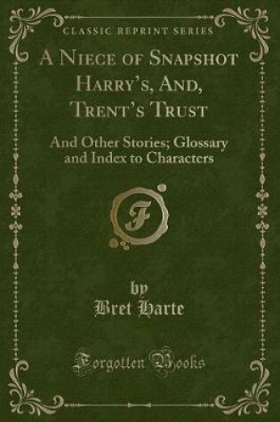 Cover of A Niece of Snapshot Harry's, And, Trent's Trust