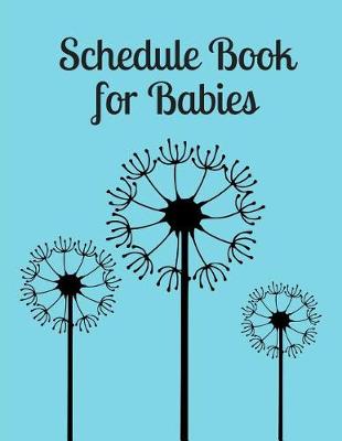 Book cover for Schedule Book for Babies