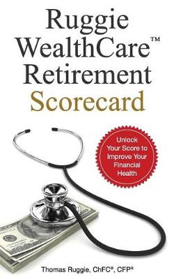 Cover of Ruggie Wealthcare(tm) Retirement Scorecard