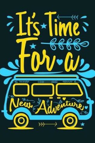 Cover of It's Time For A New Adventure