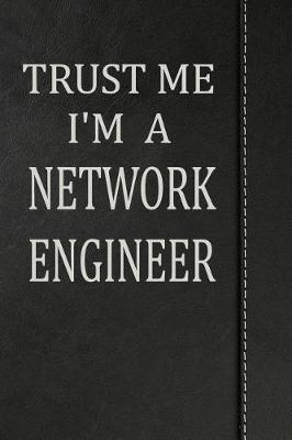 Book cover for Trust Me I'm a Network Engineer