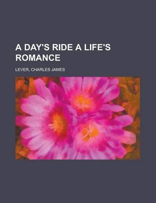 Book cover for A Day's Ride a Life's Romance