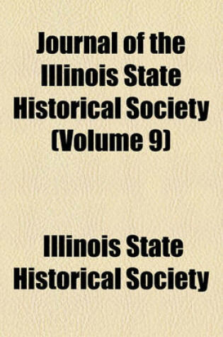 Cover of Journal of the Illinois State Historical Society Volume 9