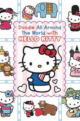 Cover of Doodle All Around the World with Hello Kitty